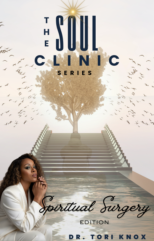 The Soul Clinic Spiritual Surgery Edition cover by Dr. Tori Knox